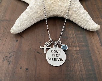 DON’T STOP BELIEVIN’ Necklace / Stainless Charm + Stainless Steel Necklace / Stainless Script Initial / Swarovski Birthstone / song title
