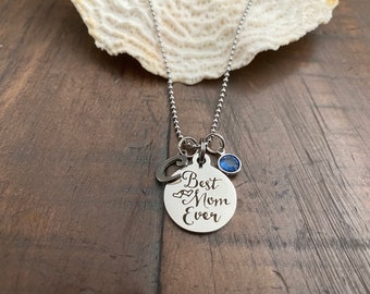 BEST MOM EVER Necklace / Stainless Steel Necklace + Stainless Steel Saying Charm + Stainless Initial  + Swarovski Birthstone / Mom / Mother