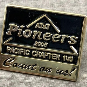 AT&T Pioneers 2006 Pacific Chapter 140 Count on us! Lapel Hat Jacket Vest Pin