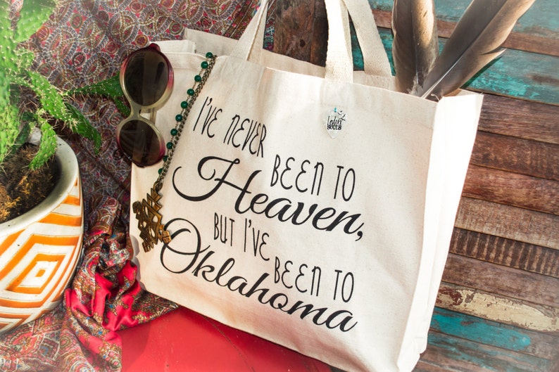 Small Canvas Tote Bag I've Never Been to Heaven, But I've Been to Oklahoma Music Lyric image 1