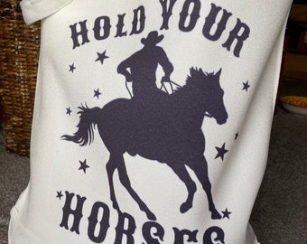 Hold Your Horses Tote Bag, Country Western Tote Bag, Horse Lover Gift, Rodeo Tote Bag, Reusable Shopping Bag
