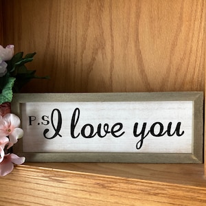 PS I love You, Rustic Wooden Sign, Wedding Gift, 15x5.5, Romantic Decor, Love Decor, Anniversary Sign