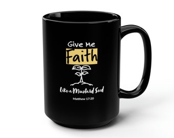 Christian Bible Verse Mug, Christian Faith Coffee Cup for Fall, Bible Verse Faith Mug, Christian Gift Cup for Women, Faith Like Mustard Seed