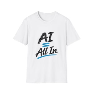 Camiseta AI All In / Camiseta con estampado tecnológico, diseño de igualdad en IA