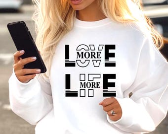Mehr Liebe Sweatshirt, Positives Sweatshirt, Inspirational Shirt, Sweatshirt
