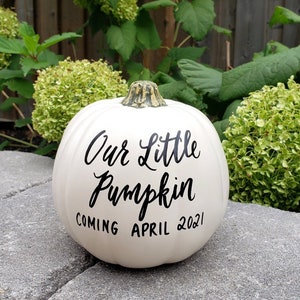 Pumpkin Pregnancy Announcement, Oh Baby Pumpkin Sign, White Pumpkin Baby Reveal, Hand Lettered Personalized Our Little Pumpkin - One
