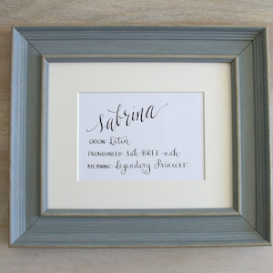 Custom Hand Calligraphy BABY NAME Meaning Art - Nursery decor 5x7