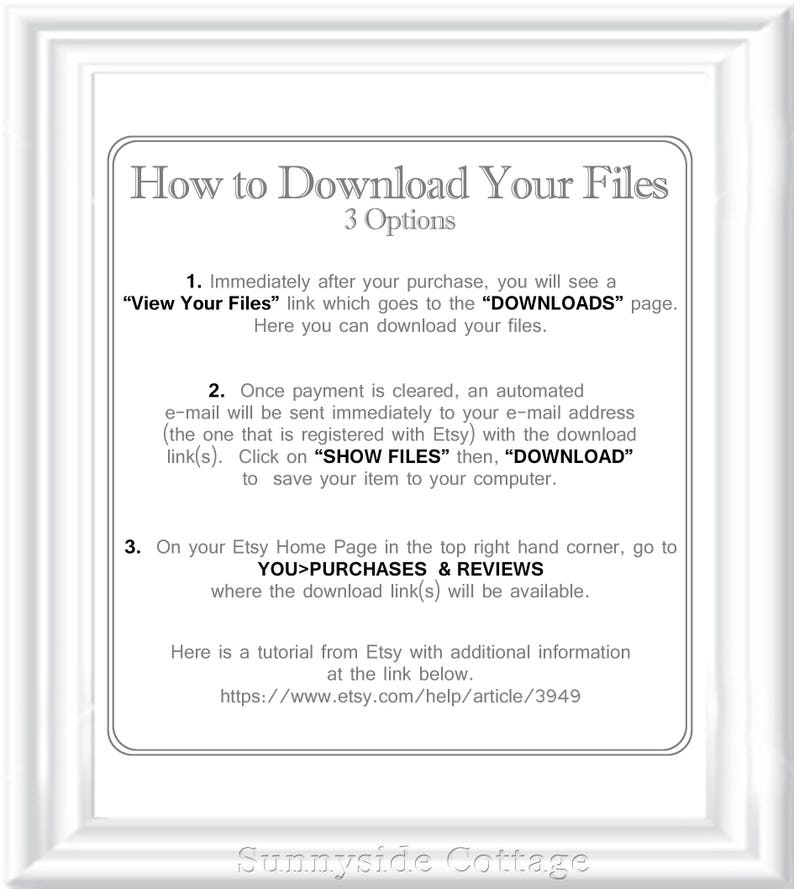 May include: A white background with black text explaining how to download digital files purchased on Etsy. The text includes three options for downloading files, including immediately after purchase, after payment is cleared, and from the Etsy home page. The text also includes a link to a tutorial on Etsy's website.