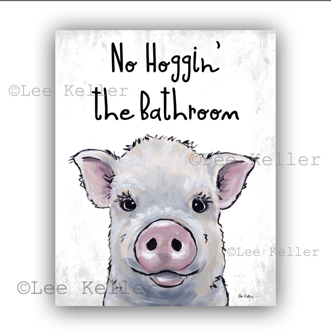 Farmhouse Pig Bathroom Art Print Pig Bathroom Sign on Canvas Etsy