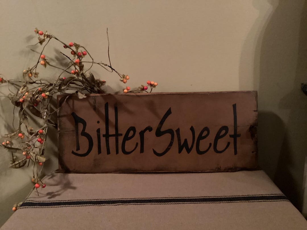 Bittersweet Sign - Etsy