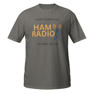 Ham Radio Operator T-Shirt: Ring-Spun Cotton Unisex Tee