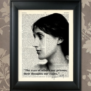 May include: Black and white portrait of a woman with short hair, printed on a vintage book page. The quote "The eyes of others our prisons; their thoughts our cages." is printed below the portrait.