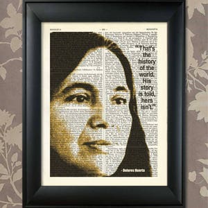 Dolores Huerta Quote, Dolores Huerta print, Dolores Huerta art, Feminist, Feminism, Activist, Si se puede, Civil Rights, Mexican American