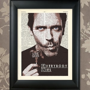 Hugh Laurie, Everybody Lies, House MD Quote, Dr House art, Dr House poster, Dr House print, House MD Print, House MD, Hugh Laurie poster