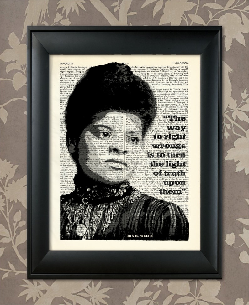 Ida B Wells Quote, Ida B Wells Print, Ida B Wells Art, Black History, Activist,African American Art, Black Power, Black Lives Matter, Resist image 1