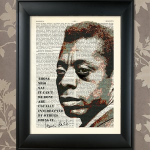 James Baldwin Quote, James Baldwin Print, James Baldwin Art, Black History, African American Art, Activist, Novelist, Black Lives Matter