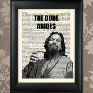 The Dude Abides - The Big Lebowski / The Big Lebowski art, Lebowski gift, Lebowski poster, Lebowski print, The Dude art, The Dude Poster