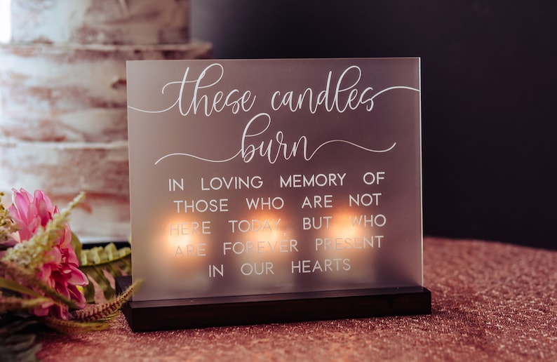 Wedding Memorial, In Loving Memory Wedding Sign, Wedding Memorial Sign, Acrylic Wedding Sign, Memorial Candle, Remembering Loved Ones image 1