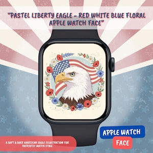 Pastel Liberty Eagle Red White Blue Floral Apple Watch Face / A Soft Bold American Eagle Illustration for Patriotic Watch Style