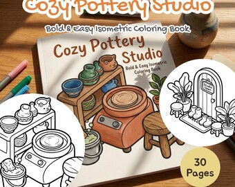 Cozy Pottery Studio: 30 Bold & Easy Isometric Coloring Pages PDF