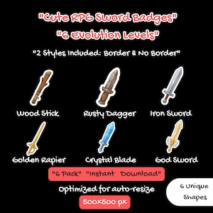 Può includere: Grafica nera con sei distintivi di spada dei cartoni animati con diversi design e nomi: Wood Stick, Rusty Dagger, Iron Sword, Golden Rapier, Crystal Blade e God Sword. Il testo include "Cute RPG Sword Badges", "6 Evolution Levels" e "6 Pack Instant Download".