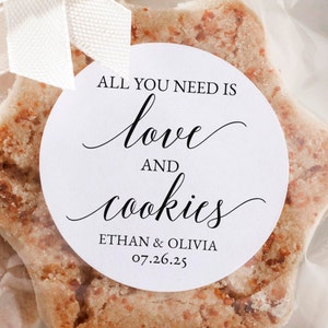 All You Need is Love and a Cookie Stickers Template, All You Need is Love and Cookies Stickers Sign, Cookie Wedding Favor, Cookie Bag