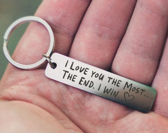 I Love You the Most The End I Win! | Funny Keychain for Husband, Wife, Boyfriend, Girlfriend | Long Distance Relationship, Anniversary Gift