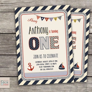 May include: A nautical themed first birthday party invitation with blue and white stripes, red and white anchors, and a red, white, and blue sailboat. The invitation says "Ahoy Anthony is turning ONE" and includes the date, time, and location of the party.