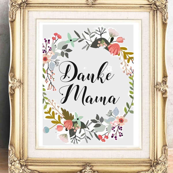 Danke Mutter Print Mama Printable Mutter gift Thank you gift for Mutter for Mother German decor Deutschland Mutter Tochter Muttertag Mutti