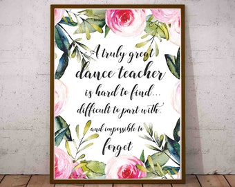 Dance Teacher Printable Gift, Teacher Thank You, Dance Teacher Appreciation, Watercolor Floral, Dance Gift Printable, End of Year Gift,