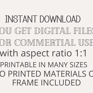 Pu&ograve; includere: Grafica color crema con testo: "DOWNLOAD IMMEDIATO, OTTIENI FILE DIGITALI PER USO COMMERCIALE, con proporzioni 1:1, STAMPABILE IN MOLTE MISURE, NESSUN MATERIALE STAMPATO O CORNICE INCLUSA."