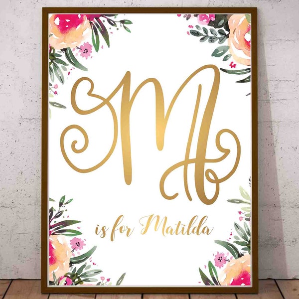 M is for Matilda Baby Girl Name Sign Gold Calligraphy Names Childrens Wall Decal Printable Monogram Artwork Monogram Floral Personalized Art
