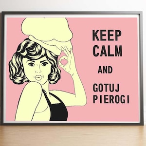 Pierogies Poland Polish Pierogi Gift Pierogi Ornament Keep Calm and Kitchen decor Vintage Retro Kitchen Wall Art Funny Poster Humor Food Art