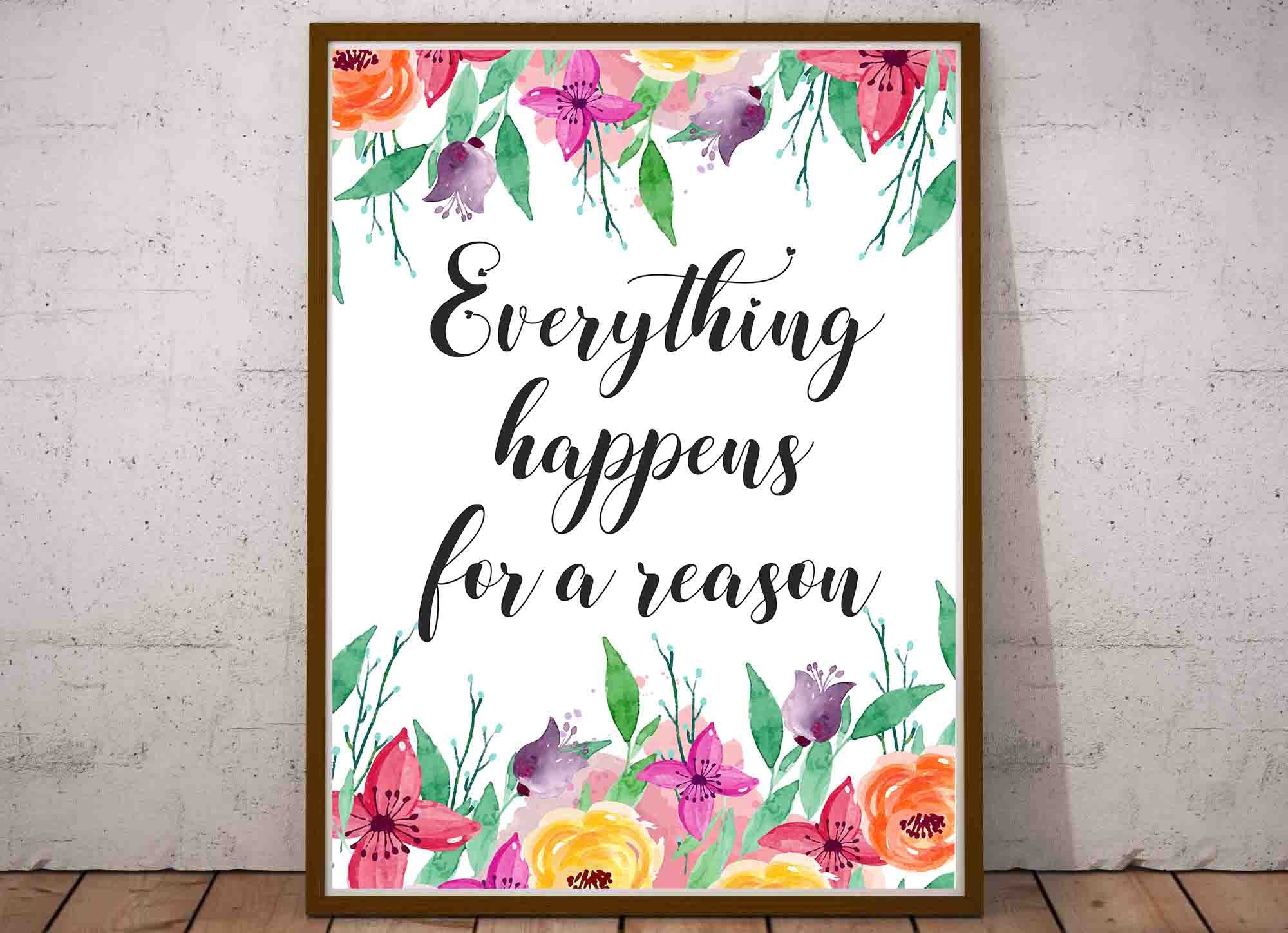 Everything Happens for a Reason Sign Modern Calligraphy