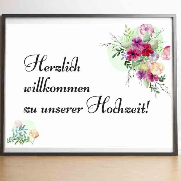 German Wedding Welcome sign Hochzeit Deco Willkommen zu unserer Hochzeit Geschenk Hochzeit Einladung Hochzeit Gäste Deutsche Hochzeit Print