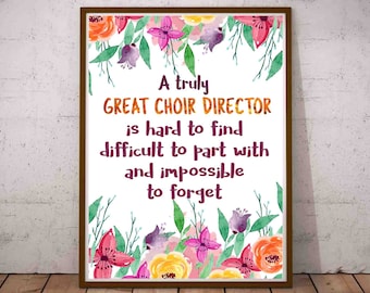 Choir Director Gift, A truly great choir director is hard to find, Music Teacher Gift Going Away Retirement Gift, Leaving Gift Director Gift