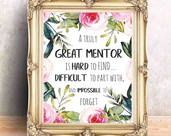 Un mentor vraiment formidable est difficile à trouver, Mentor Gift Printable, Mentor Quote Download, Mentor Thank You, Custom Quote Print Mentor Appreciation