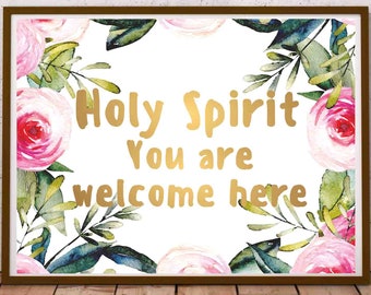 Holy Spirit You Are Welcome Here Sign Print Christian Print, Bible Print, Farmhouse Decor, Christian Decor, Rustic Decor, Entry Way Quote