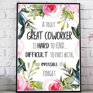 Coworker Leaving Goodbye Gift, Office Wall Art Decor Printable Quote, A truly great coworker is hard to find, Coworker Friend Gift Thank you