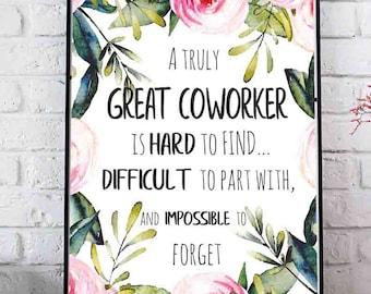 Coworker Leaving Goodbye Gift, Office Wall Art Decor Printable Quote, A truly great coworker is hard to find, Coworker Friend Gift Thank you