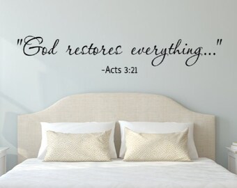 God restores everything... Acts 3:21 Vinyl Wall decal