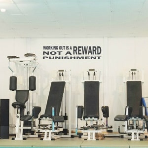 Working out is a reward not a punishment- Vinyl wall decal- Gym Decal- Fitness Decal