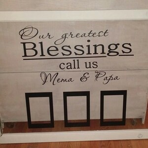 Our Greatest Blessings call Us.. Add your own custom name to this window decal.