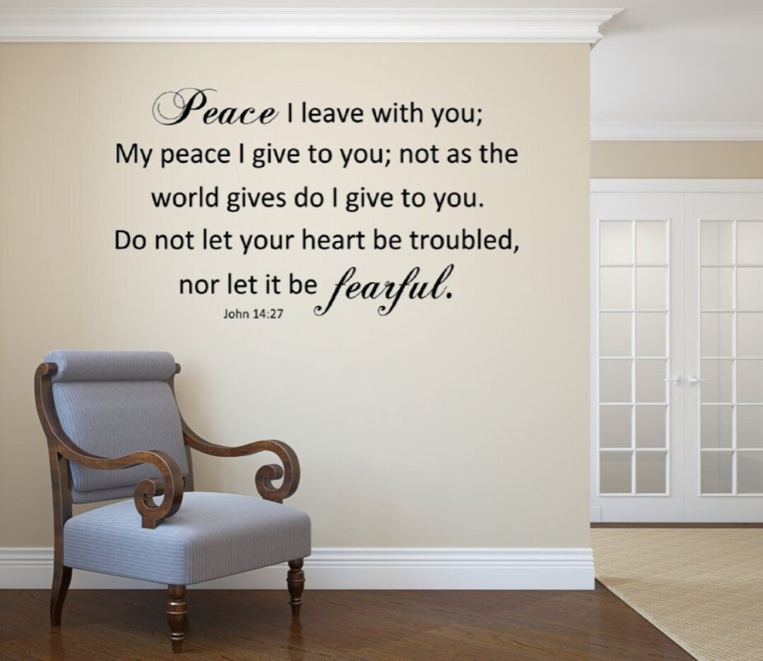 Peace, I Leave With You; My Peace I Give to You; Not as the World Gives ...