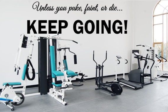 Motivational quote for weightloss and fitness. Perfect addition to any gym or room.