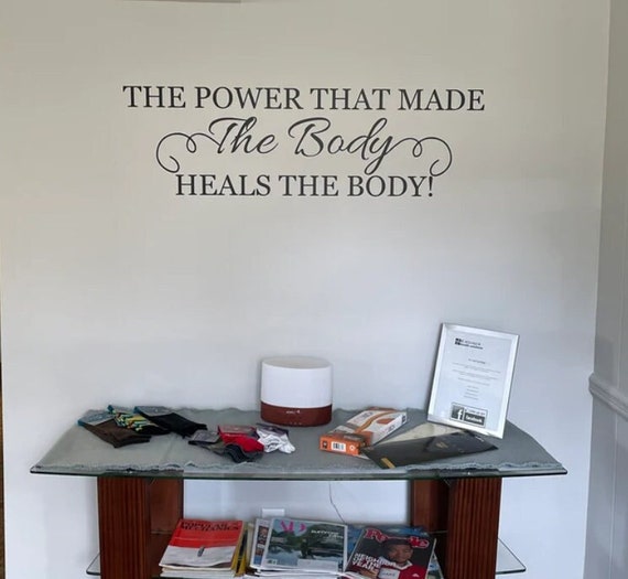 The power that made the body. Heals the body. Chiropractic Decal. Wellness Decal. Wellness Quotes. Vinyl Wall Decal.