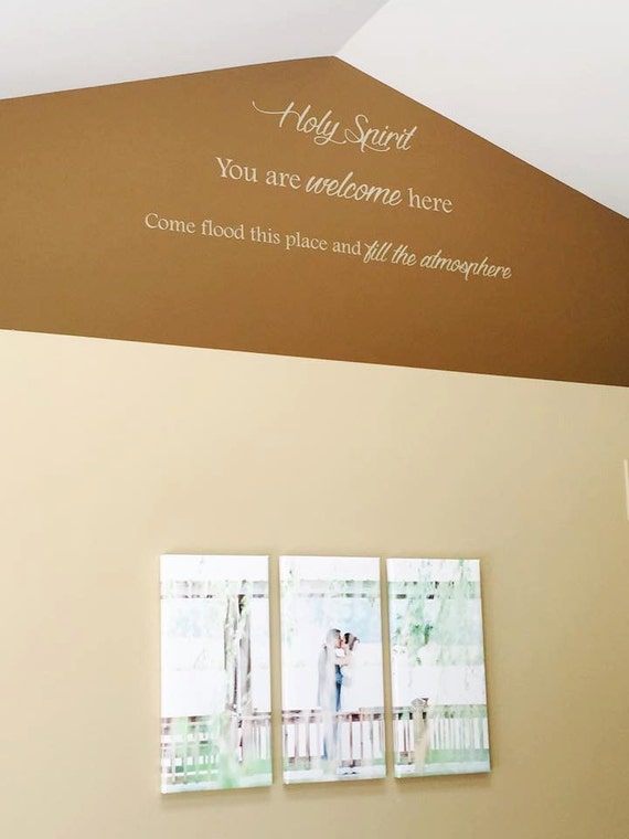 Holy Spirit you are welcome here come flood this place and fill the atmosphere. Vinyl Wall Decal