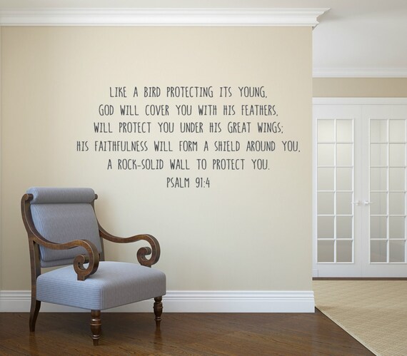 Like a bird protecting its young, God will cover you with his feathers, Will protect you under his great wings; Vinyl wall decal