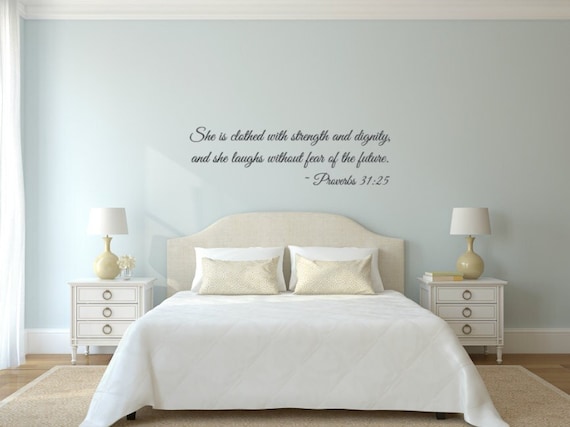 She is clothed with strength and dignity, and she laughs without fear of the future. Proverbs 31:25 Wall Decal.