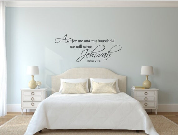 As for me and my household we will serve Jehovah. Joshua 24:15 Vinyl Wall Decal. Religious Decal- Vinyl Wall Decal